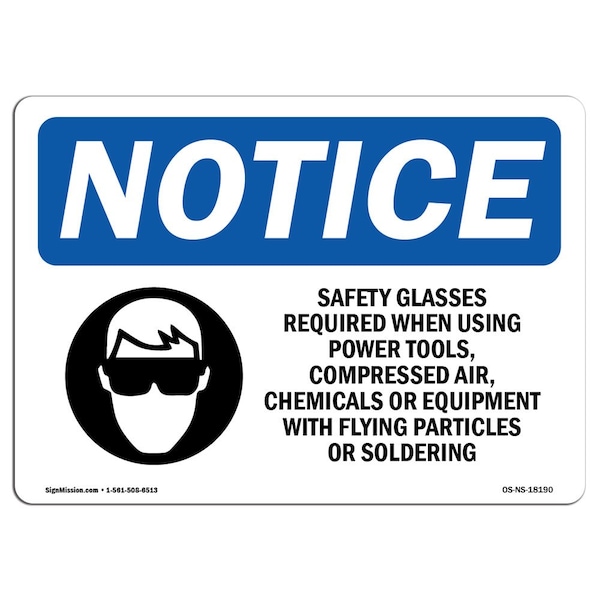 OSHA Sign, Safety Glasses Required When With Symbol, 14in X 10in Aluminum, 14" W, 10" H, Landscape